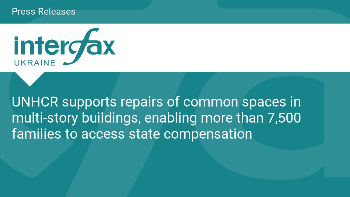 UNHCR supports repairs of common spaces in multi-story buildings, enabling more than 7,500 families to access state compensation