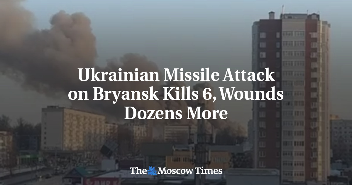 Ukrainian Missile Attack on Bryansk Kills 6, Wounds Dozens More